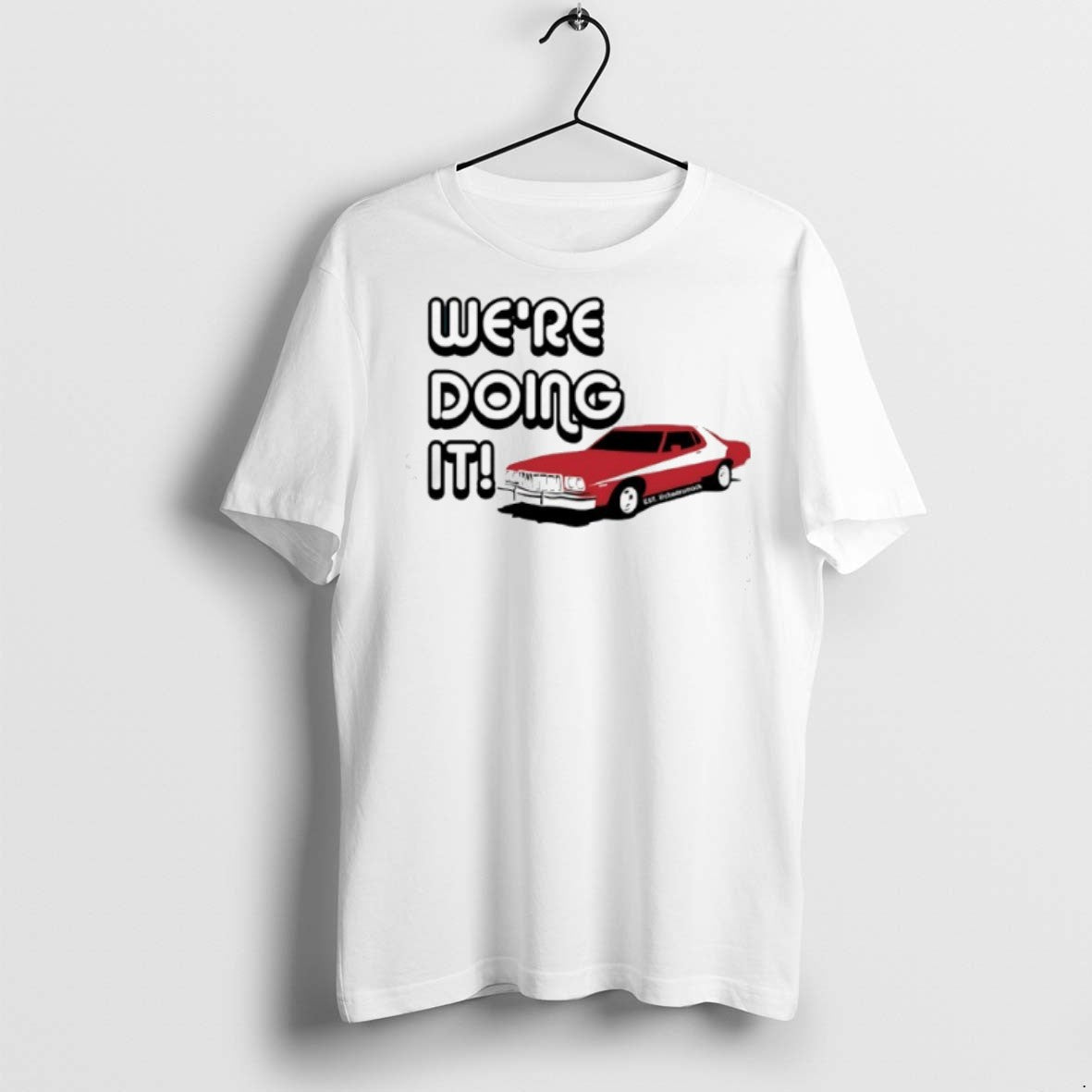 Car Were Doing It T Shirts Unisex T-shirt, Sweatshirt, Hoodie, Long Sleeve Tee - T-Shirt, Sweatshirt, Hoodie