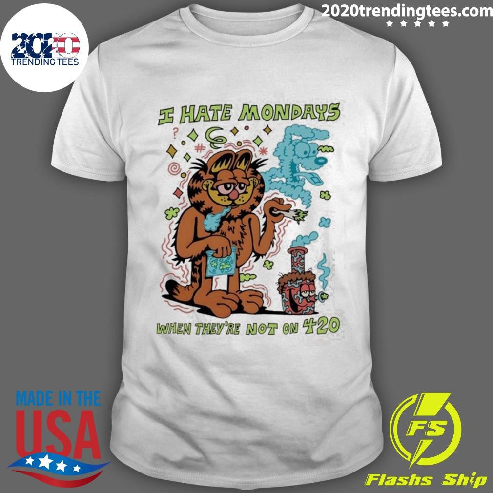 Cat I Hate Mondays When Theyre Not On 420 Shirt Unisex T-shirt, Sweatshirt, Hoodie, Long Sleeve Tee - T-Shirt, Sweatshirt, Hoodie