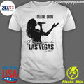 Celine Dion Missing You In Las Vegas Shirt Unisex T-shirt, Sweatshirt, Hoodie, Long Sleeve Tee - T-Shirt, Sweatshirt, Hoodie