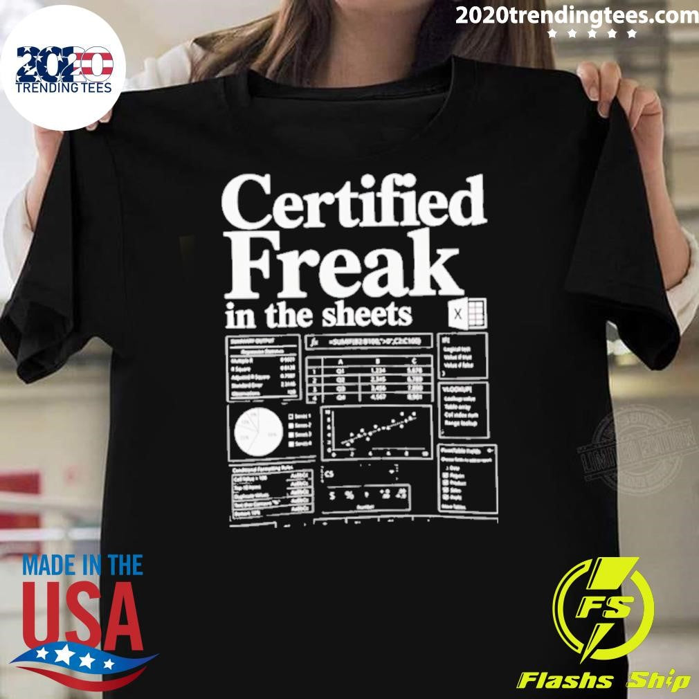 Certified Freak In The Sheets Shirt Unisex T-shirt, Sweatshirt, Hoodie, Long Sleeve Tee - T-Shirt, Sweatshirt, Hoodie