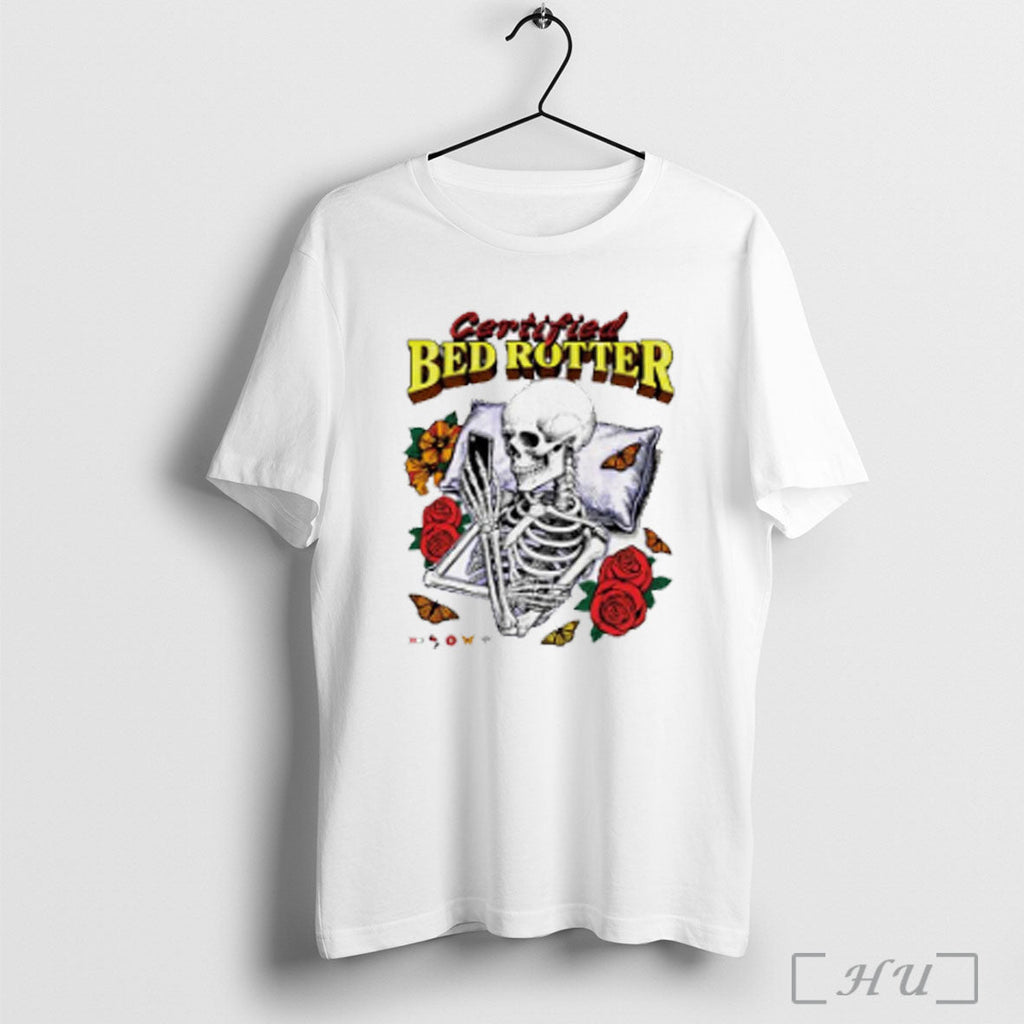 Certified Bed Rotter Skull T Shirt Unisex T-shirt, Sweatshirt, Hoodie, Long Sleeve Tee - T-Shirt, Sweatshirt, Hoodie