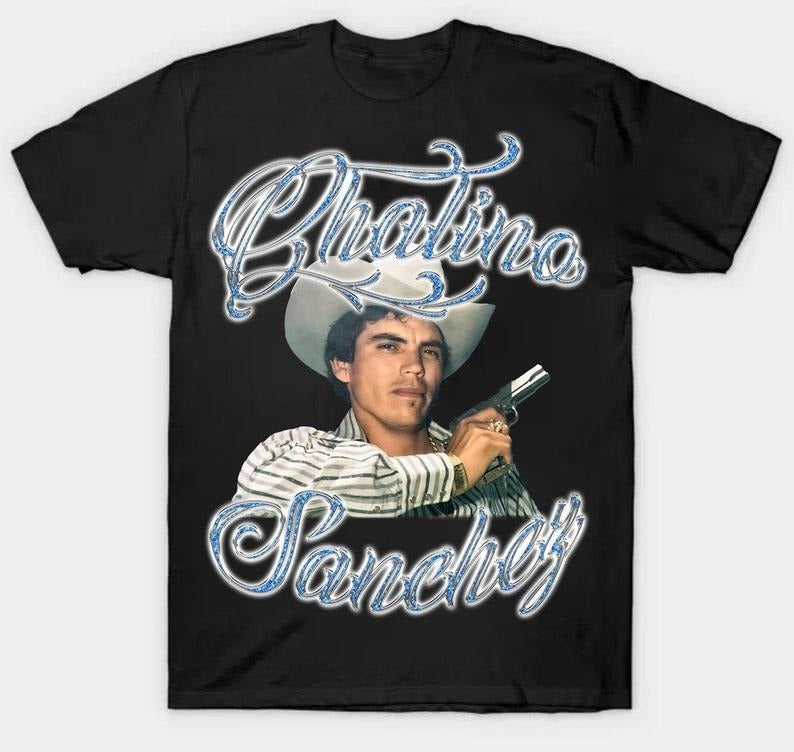 Chalino Sanchez Short Sleeve All Size T-Shirts, Hoodie, Sweatshirt - T-Shirt, Sweatshirt, Hoodie