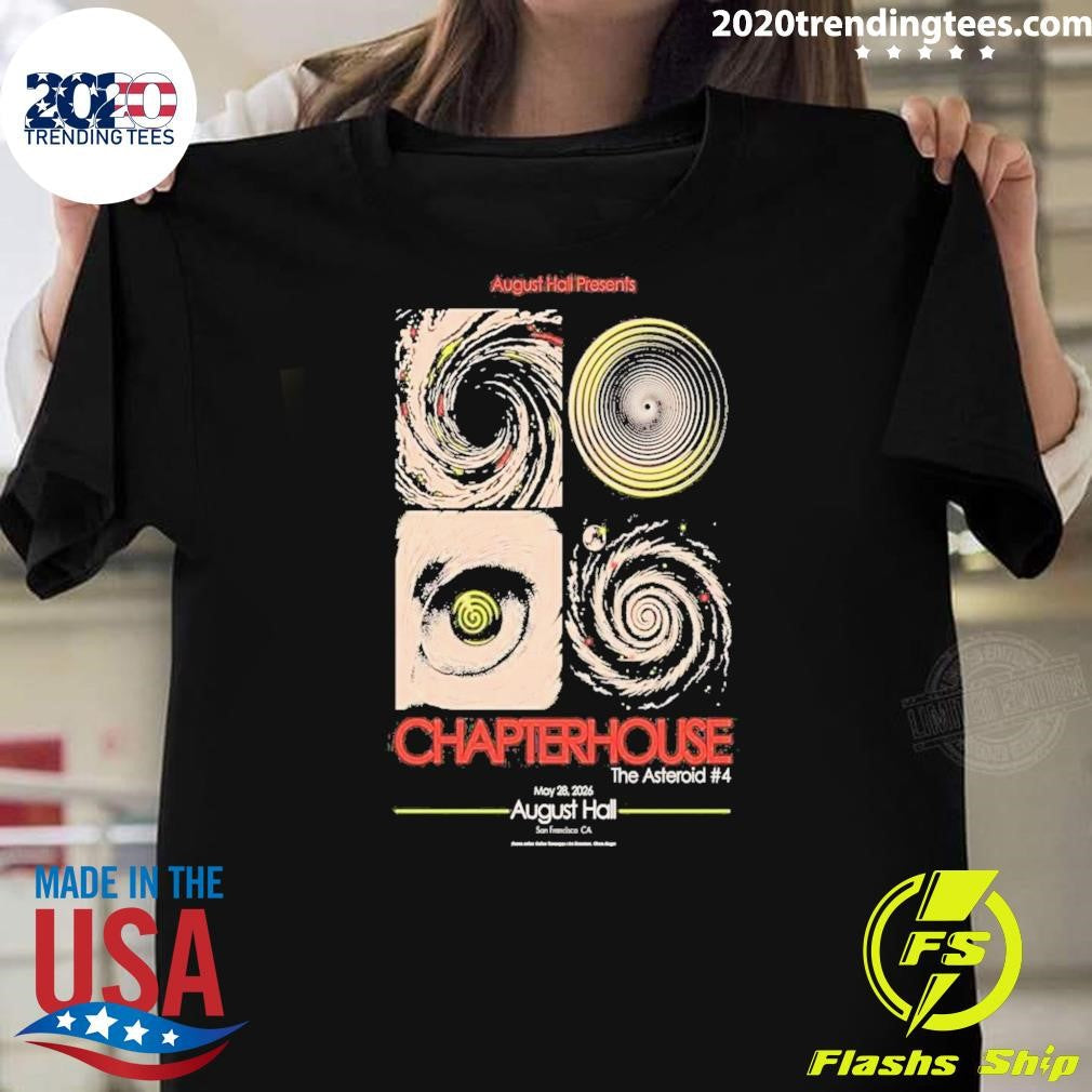 Chapterhouse San Francisco, CA May 29 2026 Poster Shirt Unisex T-shirt, Sweatshirt, Hoodie, Long Sleeve Tee - T-Shirt, Sweatshirt, Hoodie
