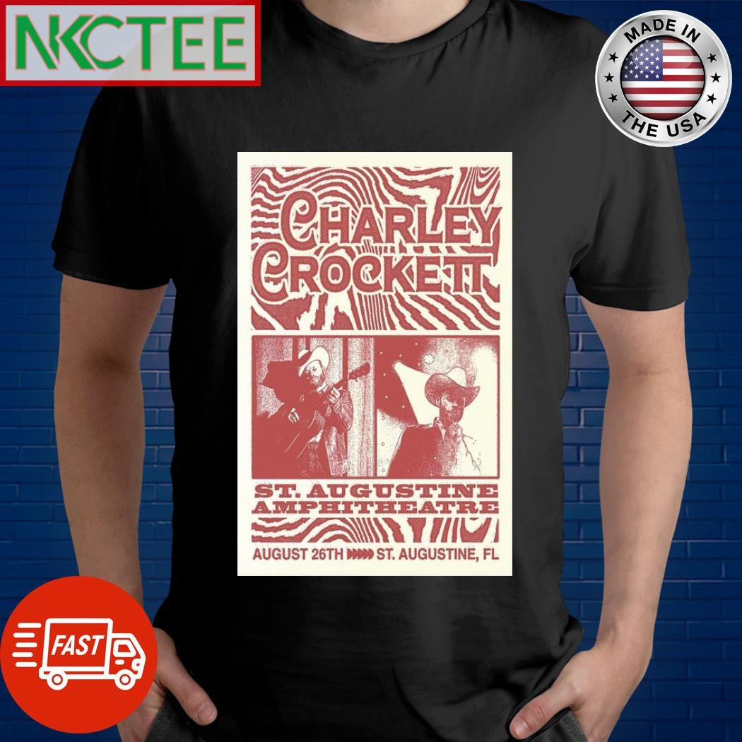 Charley Crockett August 26, 2024 In Saint Augustine, FL Tour Poster Shirt Unisex T-shirt, Sweatshirt, Hoodie, Long Sleeve Tee - T-Shirt, Sweatshirt, Hoodie