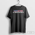 Charlie Kirk American A True Patriot Unisex T-shirt, Sweatshirt, Hoodie, Long Sleeve Tee - T-Shirt, Sweatshirt, Hoodie