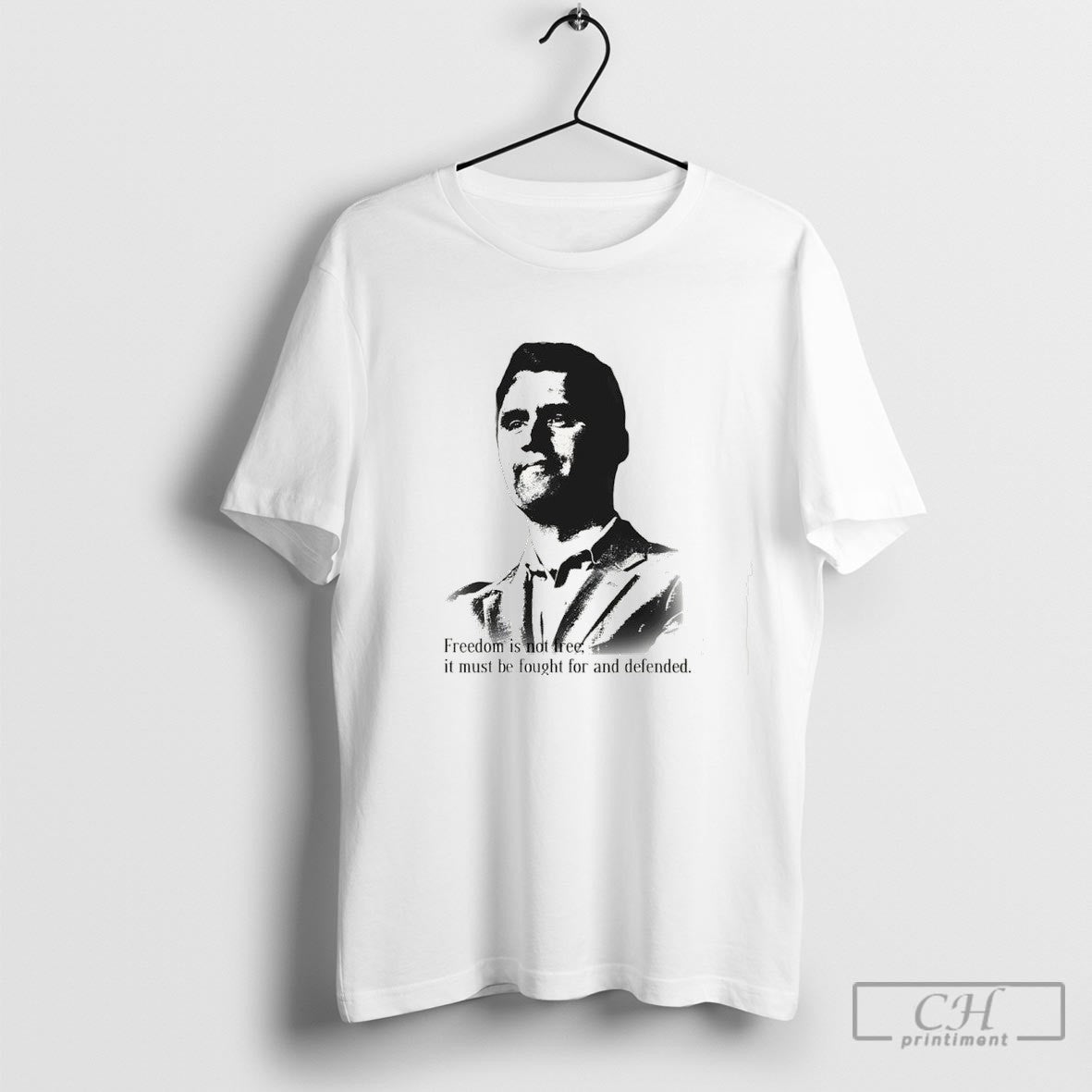 Charlie Kirk Quote Freedom Is Not Free It Must Be Fought For And Defended Unisex T-shirt, Sweatshirt, Hoodie, Long Sleeve Tee - T-Shirt, Sweatshirt, Hoodie