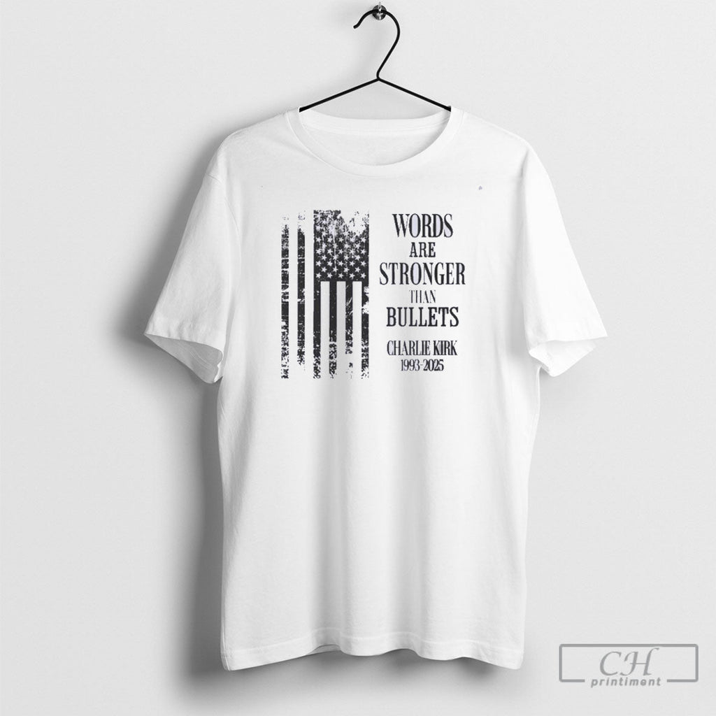 Charlie Kirk Worlds Are Stronger Than Bullets 1993 2025 Unisex T-shirt, Sweatshirt, Hoodie, Long Sleeve Tee - T-Shirt, Sweatshirt, Hoodie