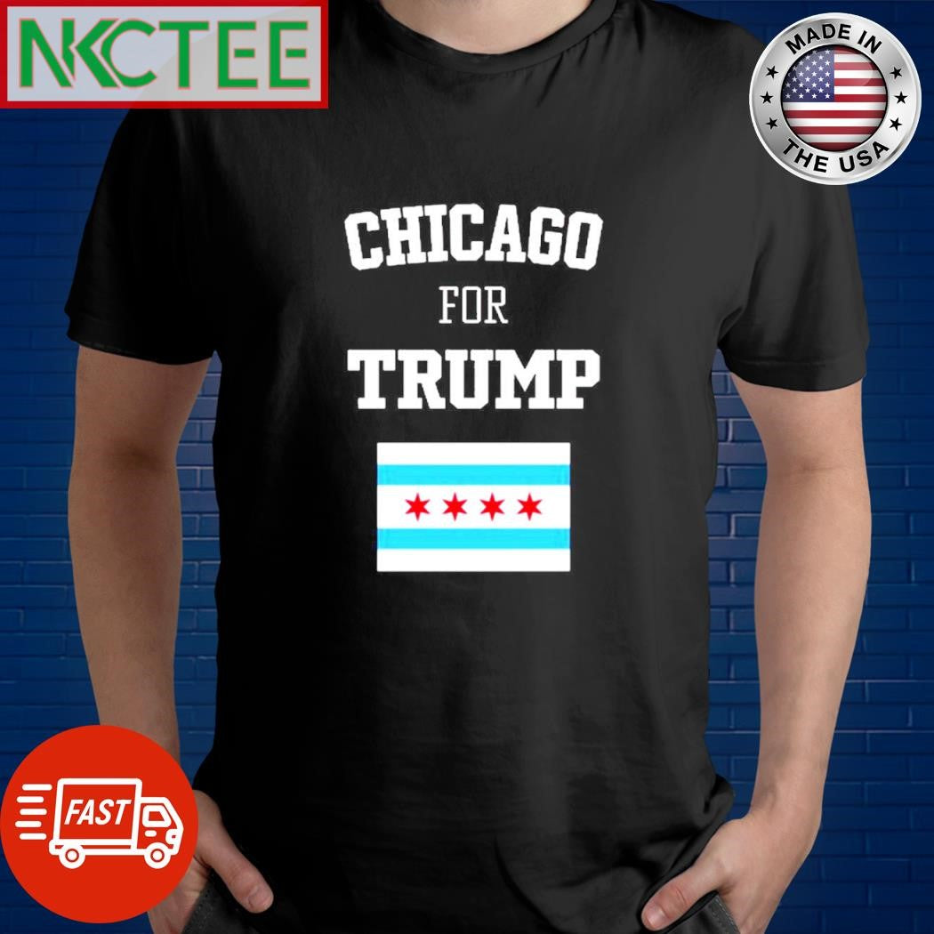 Chicago for Trump shirt Unisex T-shirt, Sweatshirt, Hoodie, Long Sleeve Tee - T-Shirt, Sweatshirt, Hoodie