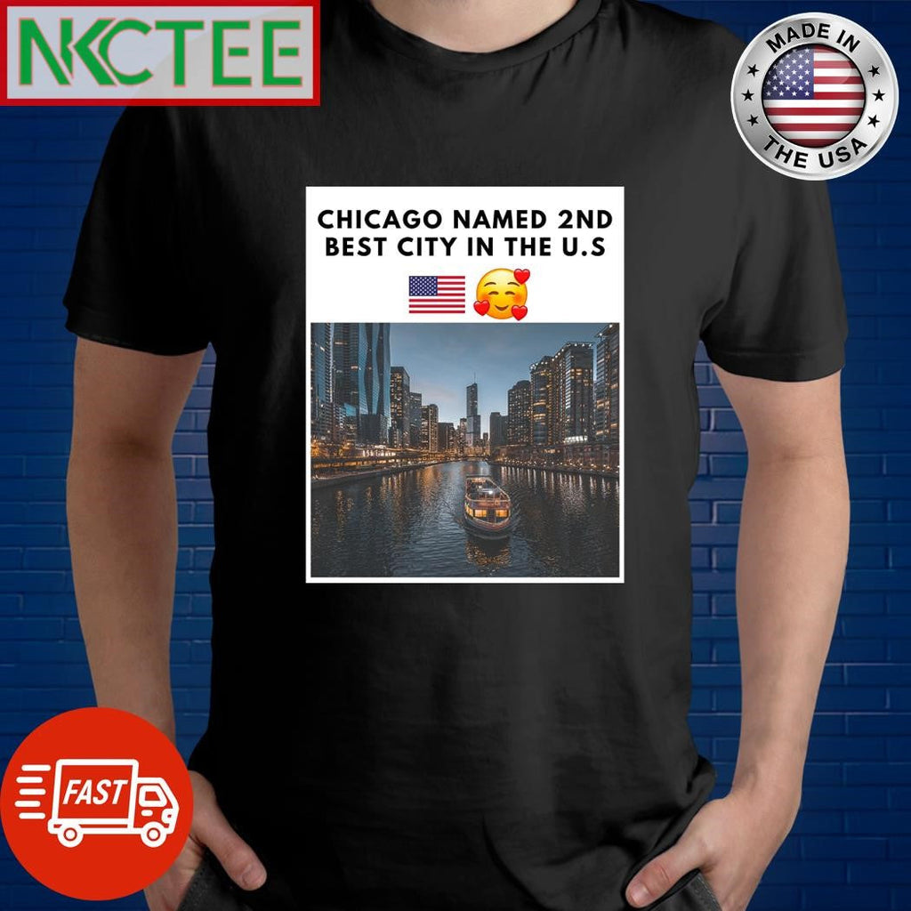 Chicago named 2nd best city in the US shirt Unisex T-shirt, Sweatshirt, Hoodie, Long Sleeve Tee - T-Shirt, Sweatshirt, Hoodie