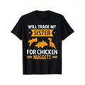 Chicken Nugget Lover Will Trade Sister Chicken Nuggets Unsex Short Sleeve Casual Autumn Season Made USA T-Shirts, Hoodie, Sweatshirt - T-Shirt, Sweatshirt, Hoodie
