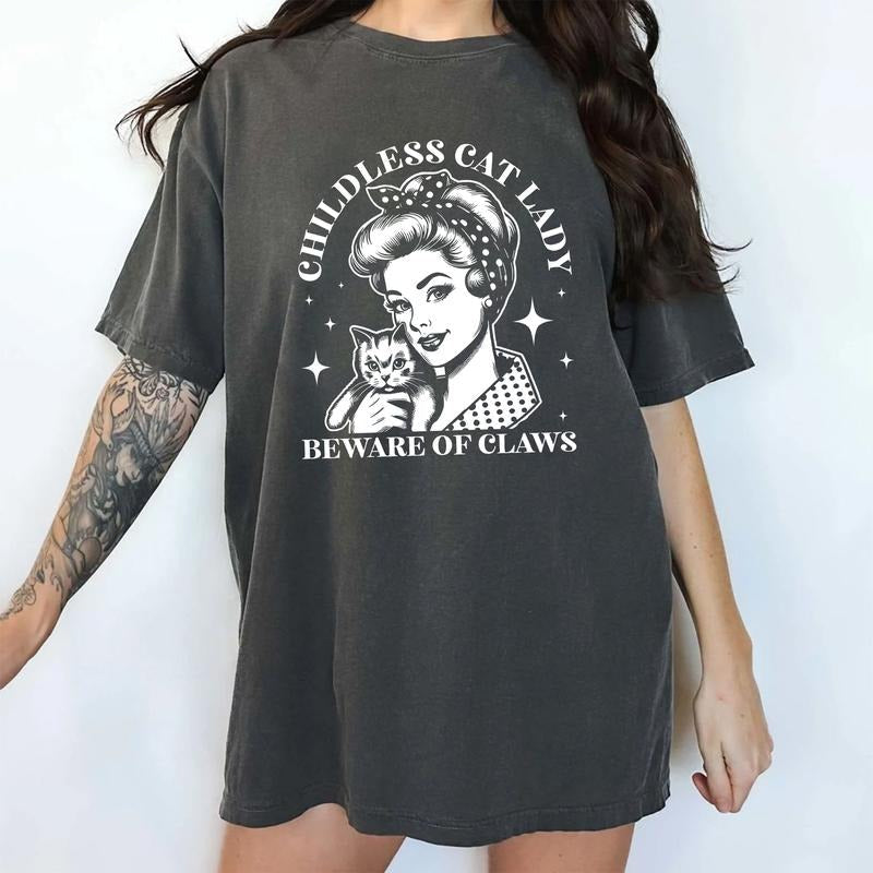 Childless Cat Beware Claws Comfort Shirt Cat Vintage Printed Cat Lover Unhinged Shirt Rights Reproductive Rights Cat Mom Shirt Top Womenswear Cotton Fabric Relaxed T-Shirts, Hoodie, Sweatshirt - T-Shirt, Sweatshirt, Hoodie