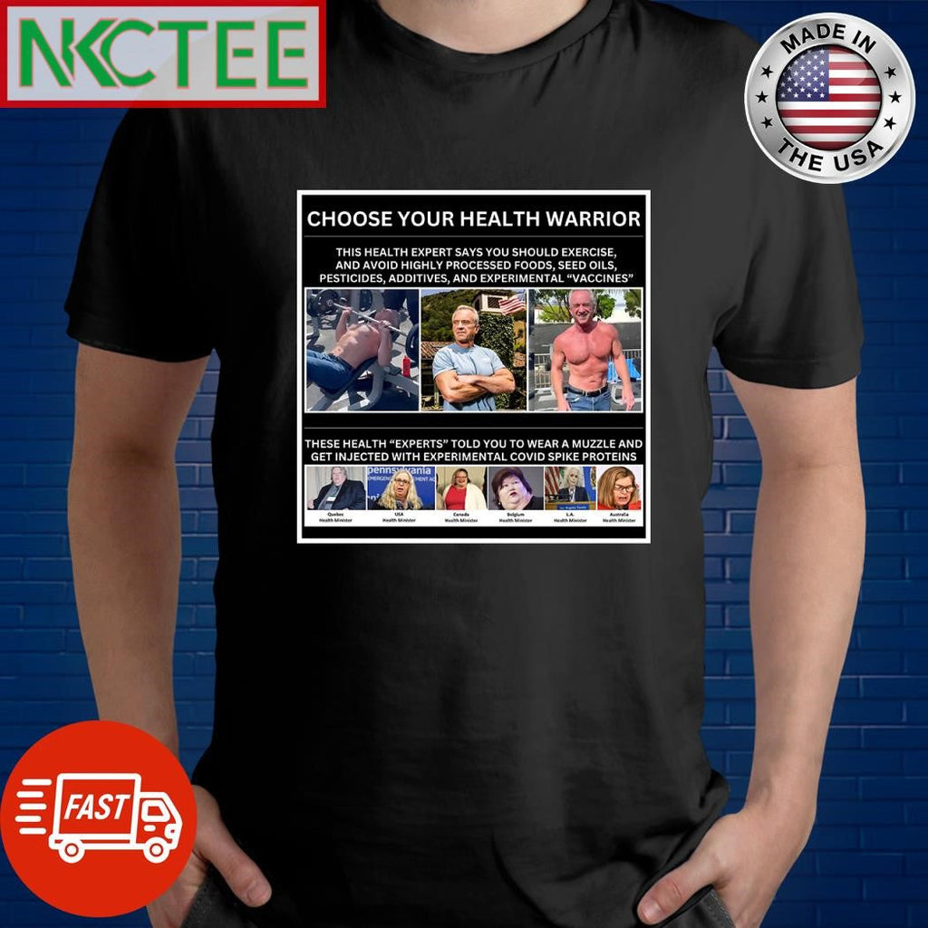Choose Your Health Warrior Robert F. Kennedy Jr. shirt Unisex T-shirt, Sweatshirt, Hoodie, Long Sleeve Tee - T-Shirt, Sweatshirt, Hoodie