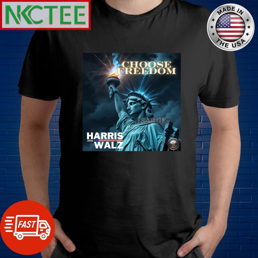 Choose freedom Kamala Harris Tim Walz 2024 Statue of Liberty shirt Unisex T-shirt, Sweatshirt, Hoodie, Long Sleeve Tee - T-Shirt, Sweatshirt, Hoodie
