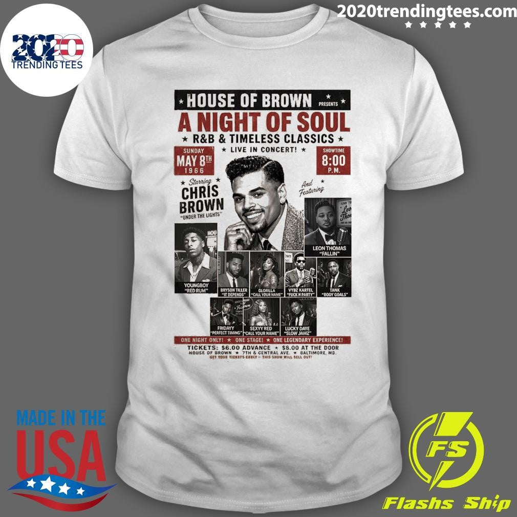 Chris Brown New Album Brown House Of Brown A Night Of Soul R And B Timeless Classics Live In Concert May 8 2026 Shirt - T-Shirt, Sweatshirt, Hoodie