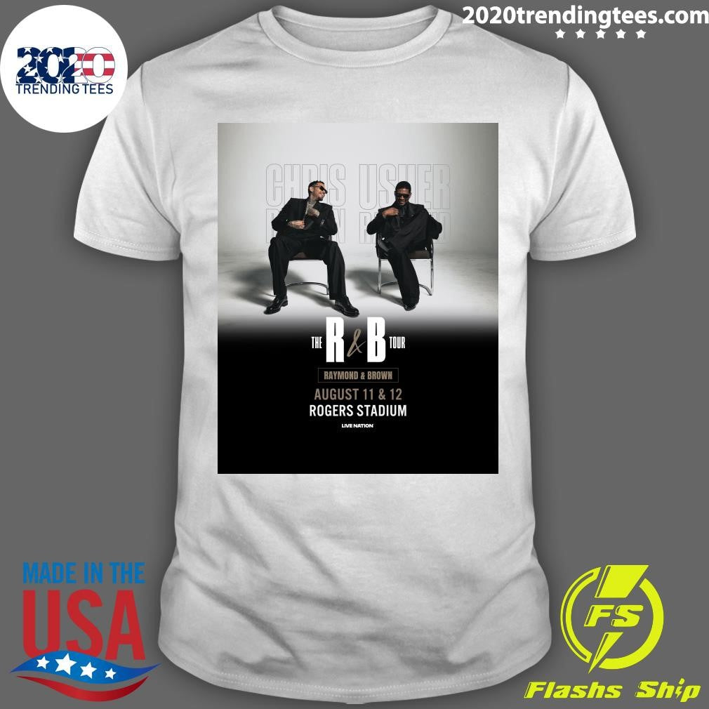Chris Brown and Usher are coming to Rogers Stadium on August 11 and 12 for The R&B Tour Shirt - T-Shirt, Sweatshirt, Hoodie