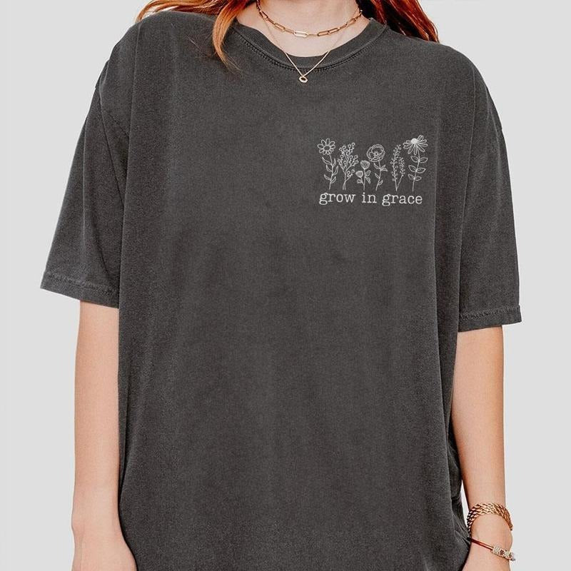 Christian Comfort Shirt Grow Grace Shirt Religious Shirt Christian Wildflowers Shirt Bible Verse Shirt Faith Christian Shirts Church Outfits Religious Top T-Shirts, Hoodie, Sweatshirt - T-Shirt, Sweatshirt, Hoodie