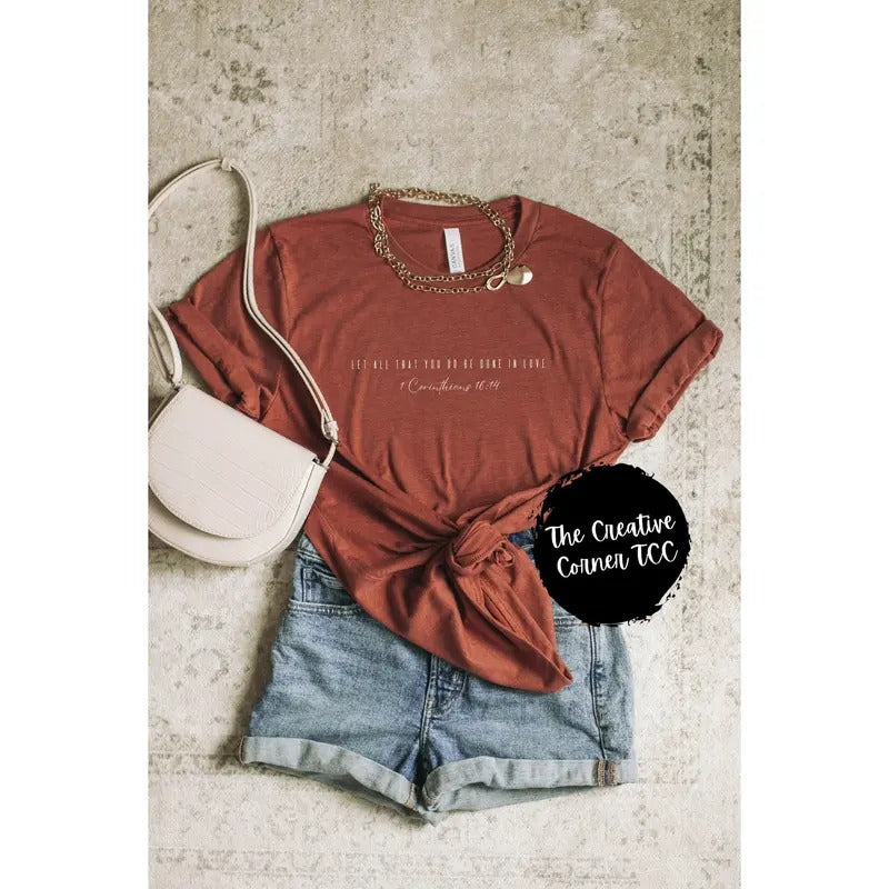 Christian Shirt Let All That You Do Be Done Love Christian Faith Worship Bible Shirt Religious Minimalist Christian T-Shirts, Hoodie, Sweatshirt - T-Shirt, Sweatshirt, Hoodie