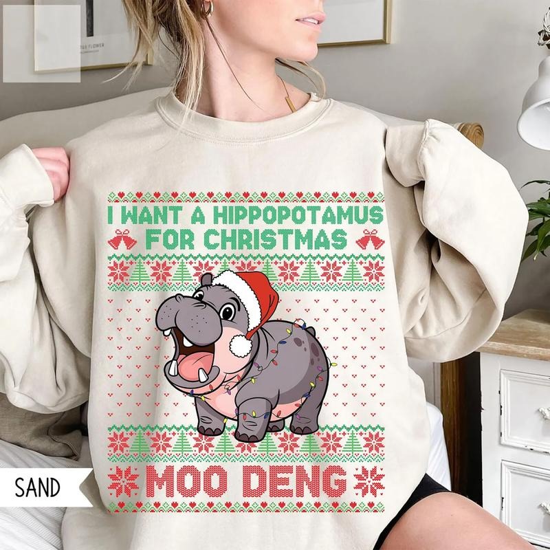 Moo Deng I Want Hippopotamus Hippo Ugly Moo Deng Xmas Shirt T-Shirts, Hoodie, Sweatshirt - T-Shirt, Sweatshirt, Hoodie