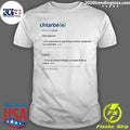 Chtarb Definition De Chtarbe Shirt Unisex T-shirt, Sweatshirt, Hoodie, Long Sleeve Tee - T-Shirt, Sweatshirt, Hoodie