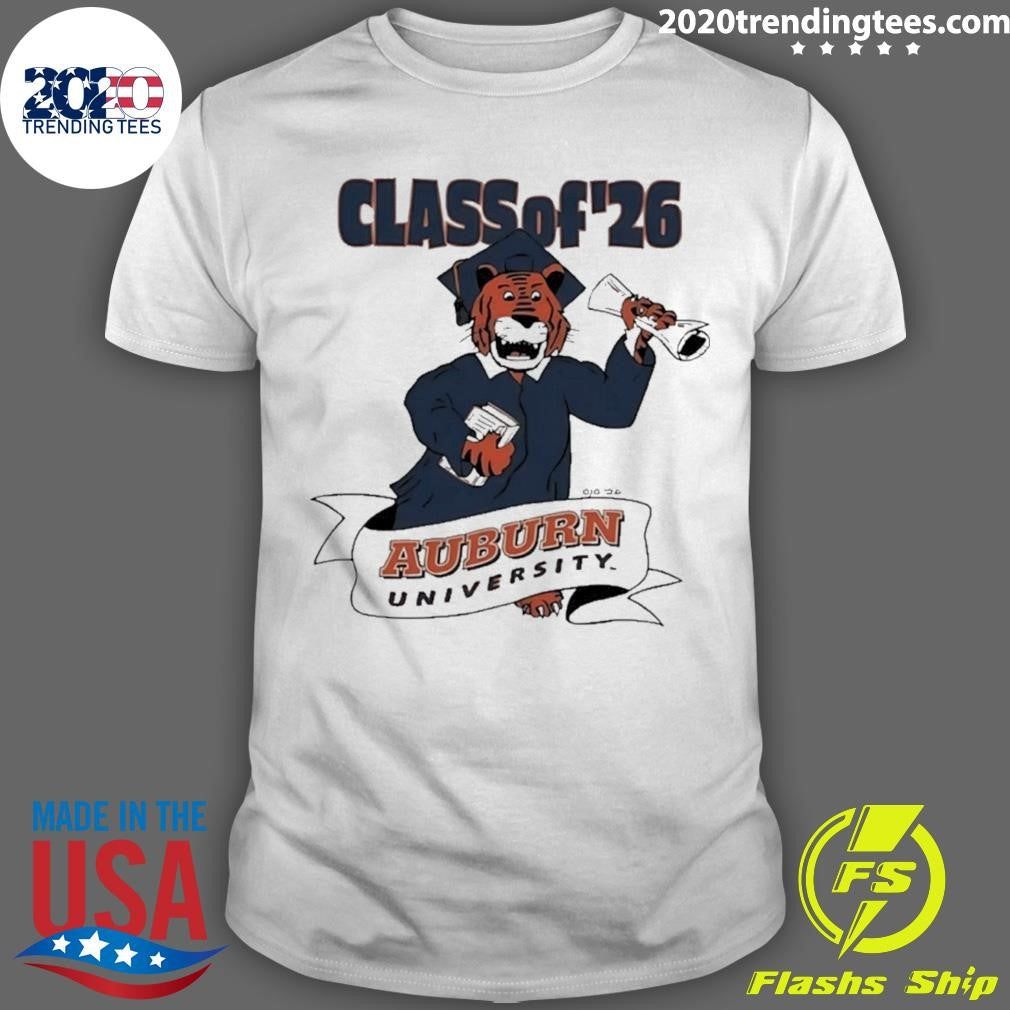 Class Of 26 Auburn Of University Shirt Unisex T-shirt, Sweatshirt, Hoodie, Long Sleeve Tee - T-Shirt, Sweatshirt, Hoodie