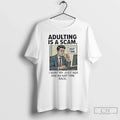 Classic Adulting Is Scam I Want My Juice Box Na Nap Time Back T-Shirts, Hoodie, Sweatshirt - T-Shirt, Sweatshirt, Hoodie
