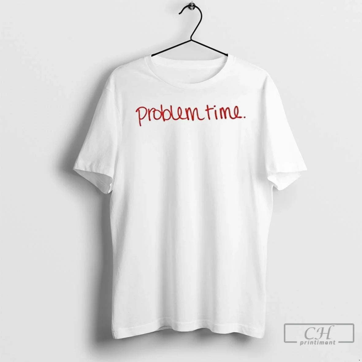 Classic Becca Moore Problem Time T-Shirts, Hoodie, Sweatshirt - T-Shirt, Sweatshirt, Hoodie
