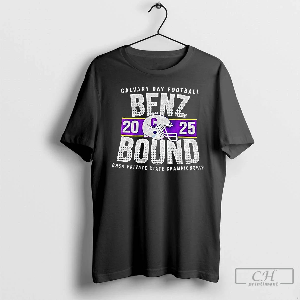 Classic Benz Bound Calvary Day Football Ghsa Private State Championship 2025 T-Shirts, Hoodie, Sweatshirt - T-Shirt, Sweatshirt, Hoodie