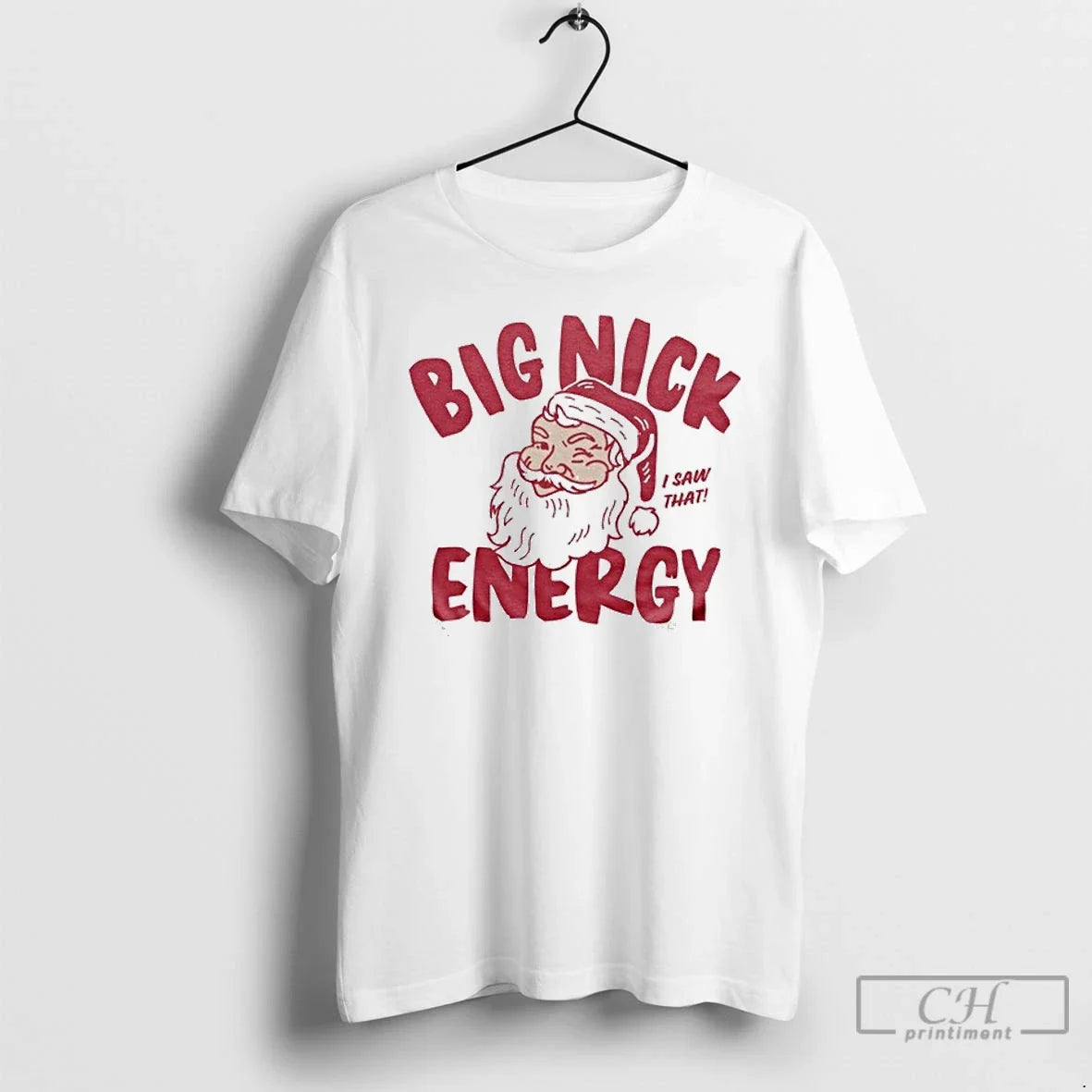 Classic Big Nick Energy I Saw That Santa Claus T-Shirts, Hoodie, Sweatshirt - T-Shirt, Sweatshirt, Hoodie