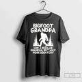 Classic Bigfoot Grandpa Like A Regular Grandpa But Way More Squatchy Unisex T-shirt, Sweatshirt, Hoodie, Long Sleeve Tee - T-Shirt, Sweatshirt, Hoodie
