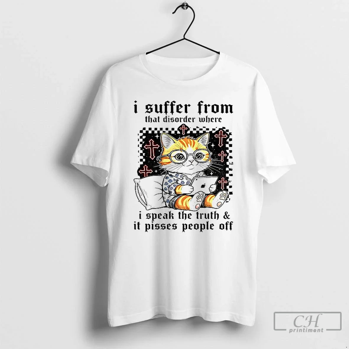 Classic Cat I Suffer That Disorder Where I Speak Truth Pisses T-Shirts, Hoodie, Sweatshirt - T-Shirt, Sweatshirt, Hoodie