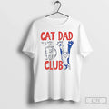 Classic Cat Dad Club Life Is Better Cats T-Shirts, Hoodie, Sweatshirt - T-Shirt, Sweatshirt, Hoodie