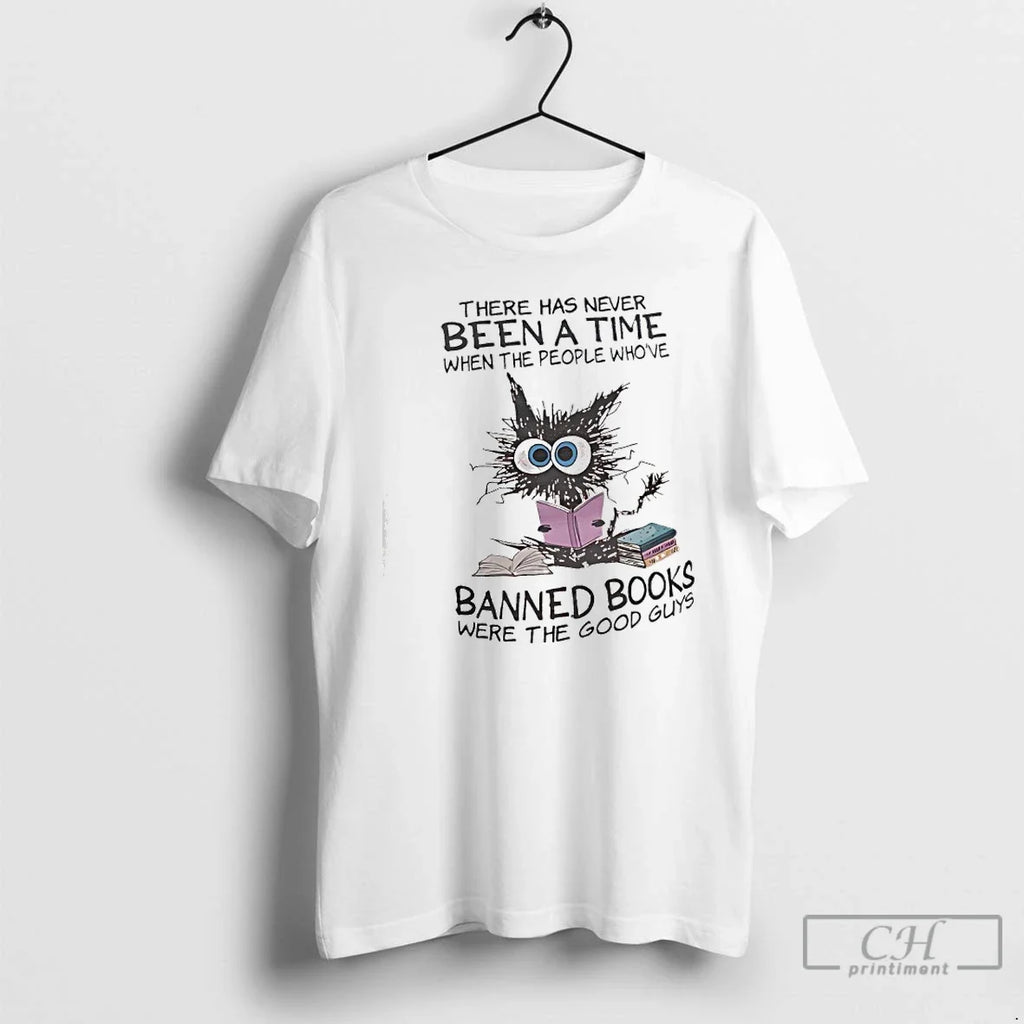 Classic Cat There Has Never Been Time When People Whove Banned Books Were T-Shirts, Hoodie, Sweatshirt - T-Shirt, Sweatshirt, Hoodie
