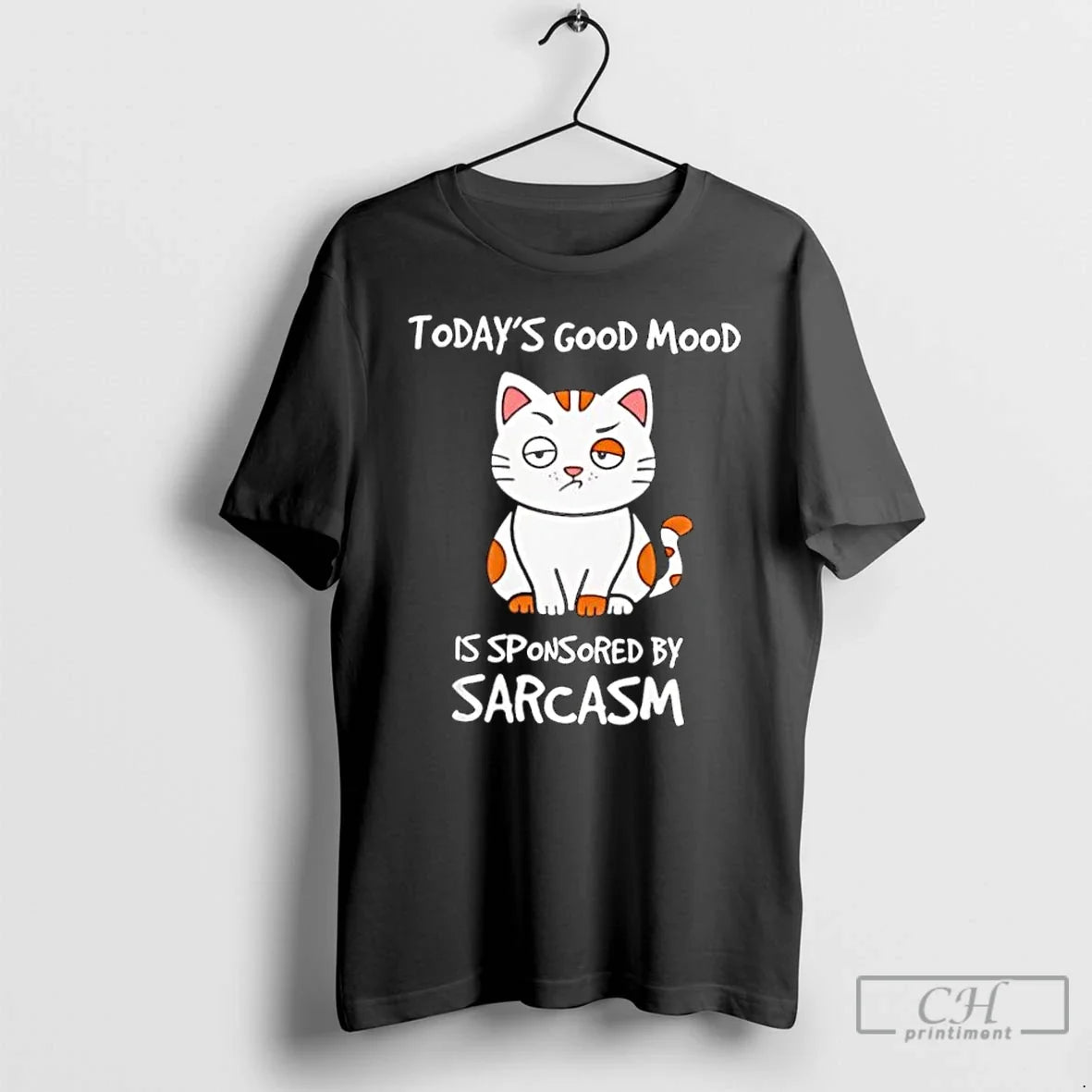 Classic Cat Todays Good Mood Is Sponsored T-Shirts, Hoodie, Sweatshirt - T-Shirt, Sweatshirt, Hoodie