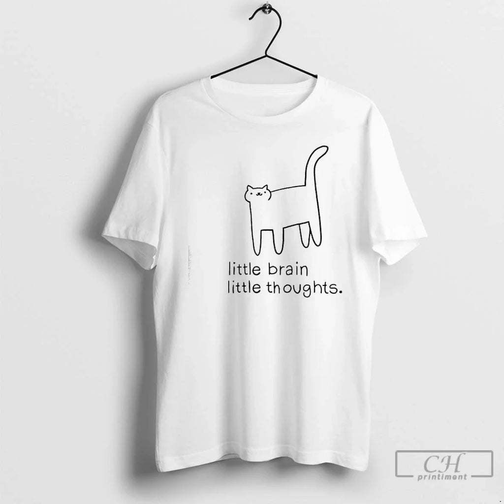 Classic Cats Little Brain Little Thoughts T-Shirts, Hoodie, Sweatshirt - T-Shirt, Sweatshirt, Hoodie