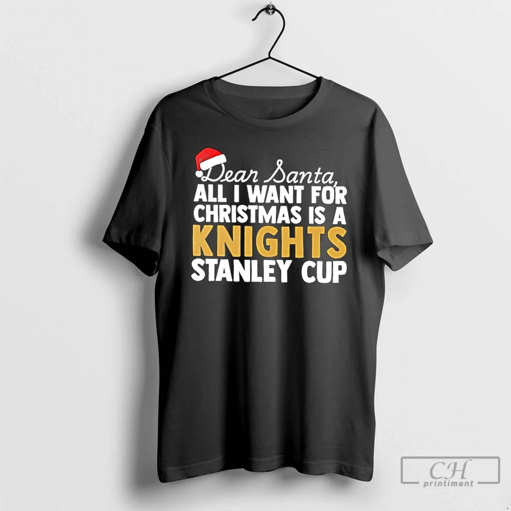 Classic Dear Santa All I Want Is Vegas Golden Knights Stanley Cup T-Shirts, Hoodie, Sweatshirt - T-Shirt, Sweatshirt, Hoodie