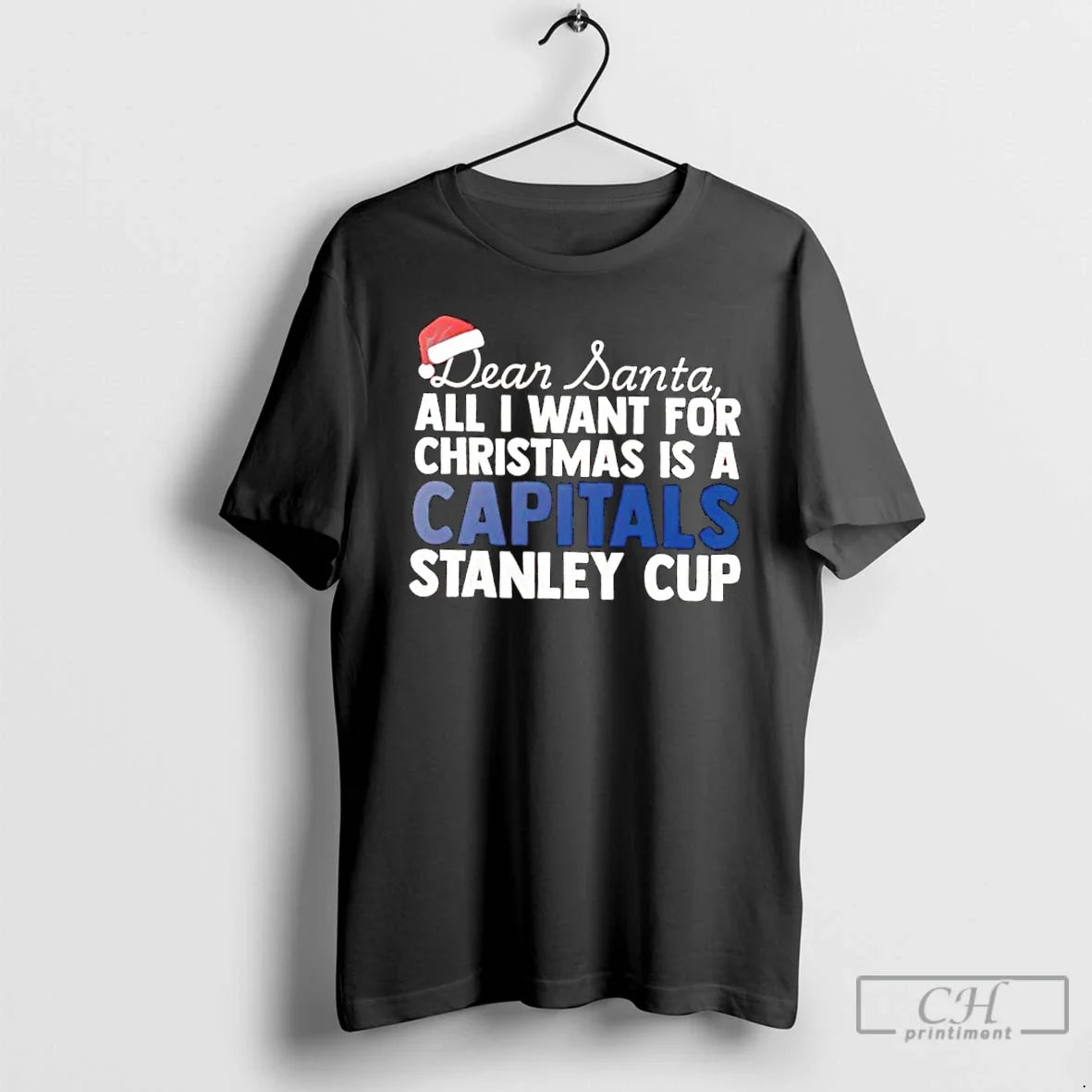 Classic Dear Santa All I Want Is Washington Capitals Stanley Cup Text T-Shirts, Hoodie, Sweatshirt - T-Shirt, Sweatshirt, Hoodie