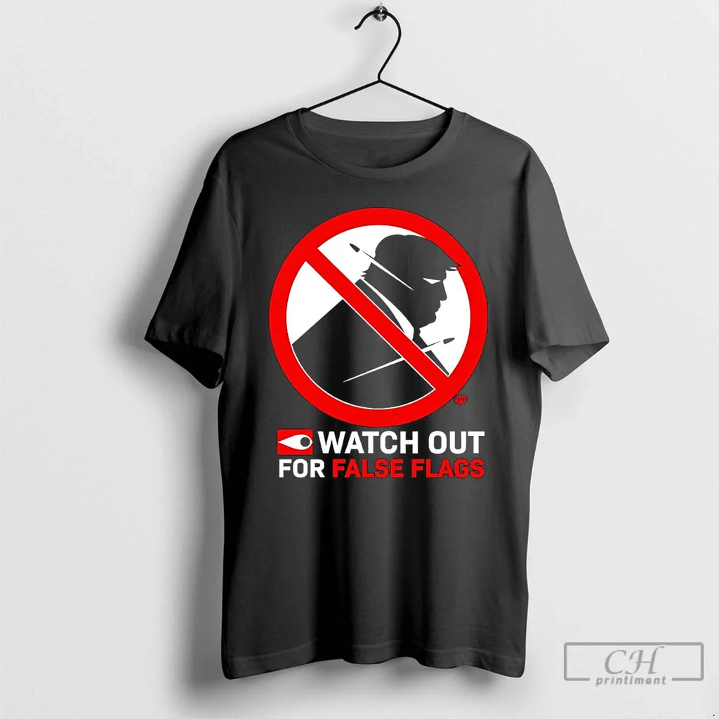 Classic Donald Trump Watch Out For False Flags Unisex T-shirt, Sweatshirt, Hoodie, Long Sleeve Tee - T-Shirt, Sweatshirt, Hoodie
