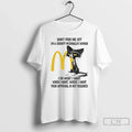 Classic Dont Piss Me Off Im Grumpy Cat Mcdonalds Woman T-Shirts, Hoodie, Sweatshirt - T-Shirt, Sweatshirt, Hoodie