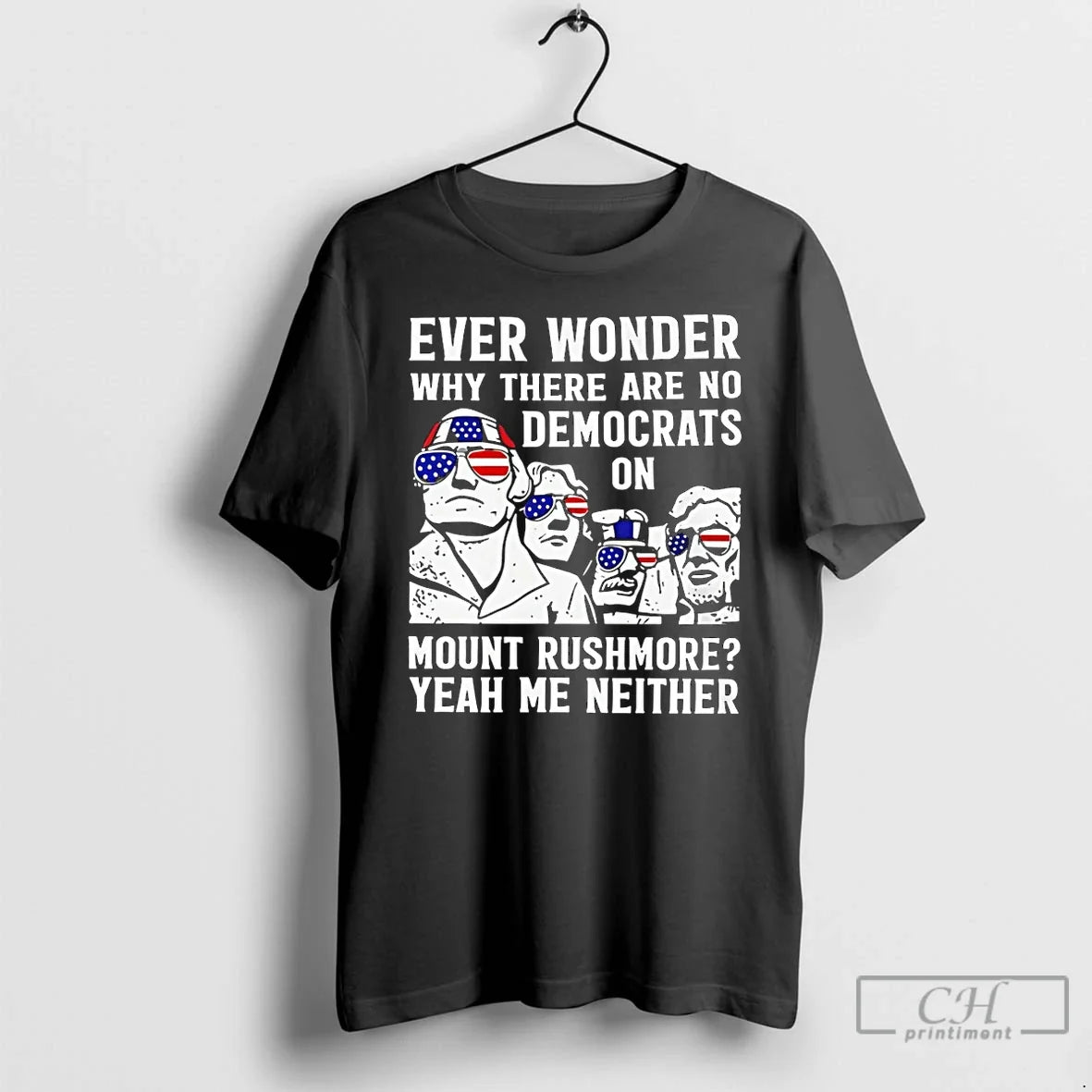 Classic Ever Wonder Why There Are No Democrats On Mount Rushmore America T Shirts Sweater Unisex T-shirt, Sweatshirt, Hoodie, Long Sleeve Tee - T-Shirt, Sweatshirt, Hoodie