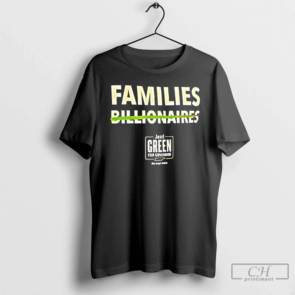 Classic Families Billionaires Jeri Green Slogan T-Shirts, Hoodie, Sweatshirt - T-Shirt, Sweatshirt, Hoodie