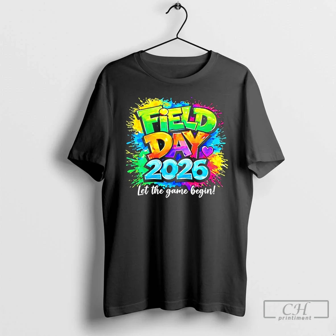 Classic Field Day 2026 Let The Games Begin Colorful Unisex T-shirt, Sweatshirt, Hoodie, Long Sleeve Tee - T-Shirt, Sweatshirt, Hoodie