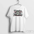 Classic Flowers Are My Medicine X Garden State Hemp Unisex T-shirt, Sweatshirt, Hoodie, Long Sleeve Tee - T-Shirt, Sweatshirt, Hoodie