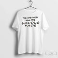 Classic Friends One All Saddle Pads T-Shirts, Hoodie, Sweatshirt - T-Shirt, Sweatshirt, Hoodie
