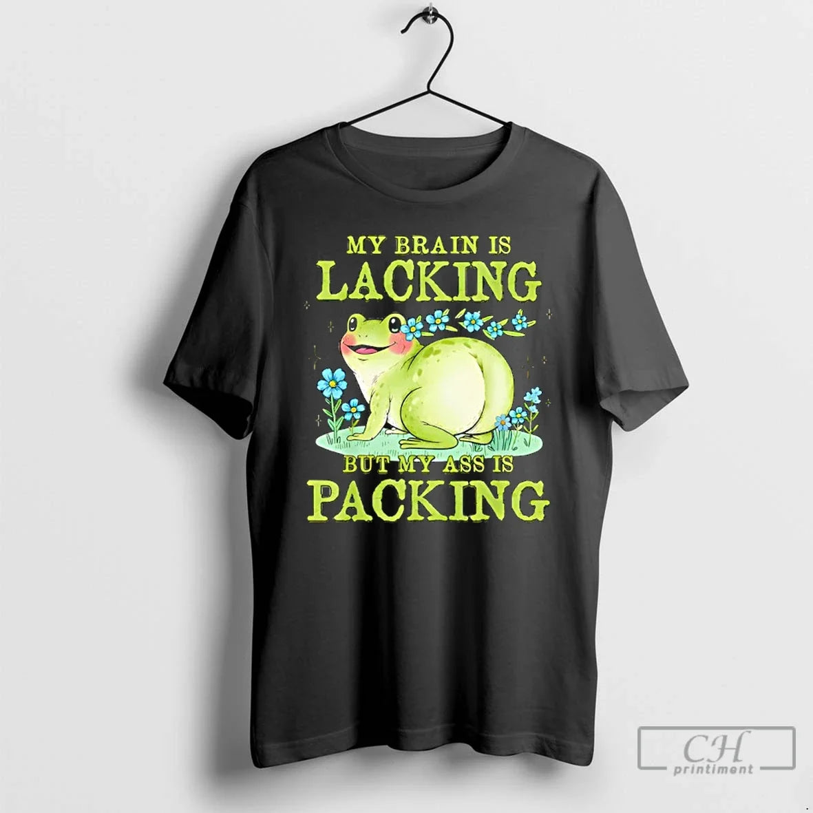 Classic Frog My Brain Is Lacking But My Ass Is Packing T-Shirts, Hoodie, Sweatshirt - T-Shirt, Sweatshirt, Hoodie
