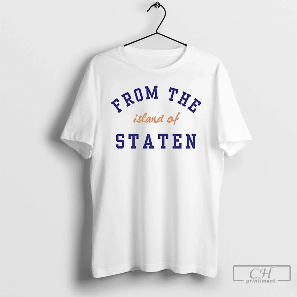 Classic From The Island Of Staten Unisex T-shirt, Sweatshirt, Hoodie, Long Sleeve Tee - T-Shirt, Sweatshirt, Hoodie
