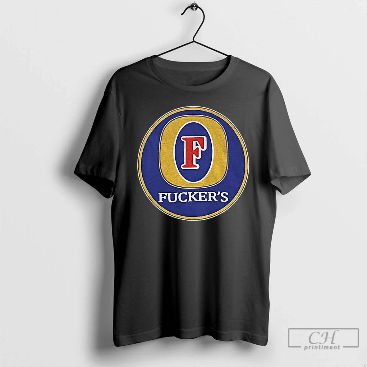 Classic Fuckers Fosters Lager Parody Logo Unisex T-shirt, Sweatshirt, Hoodie, Long Sleeve Tee - T-Shirt, Sweatshirt, Hoodie
