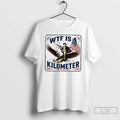 Classic George Washington Wtf Is A Kilometer Independence Day 2026 Unisex T-shirt, Sweatshirt, Hoodie, Long Sleeve Tee - T-Shirt, Sweatshirt, Hoodie