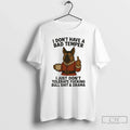Classic German Shepherd I Dont Have Bad Temper I Just Dont T-Shirts, Hoodie, Sweatshirt - T-Shirt, Sweatshirt, Hoodie