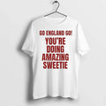 Classic Go England Go Youre Doing Amazing Sweetie Shirts Sweater Unisex T-shirt, Sweatshirt, Hoodie, Long Sleeve Tee - T-Shirt, Sweatshirt, Hoodie