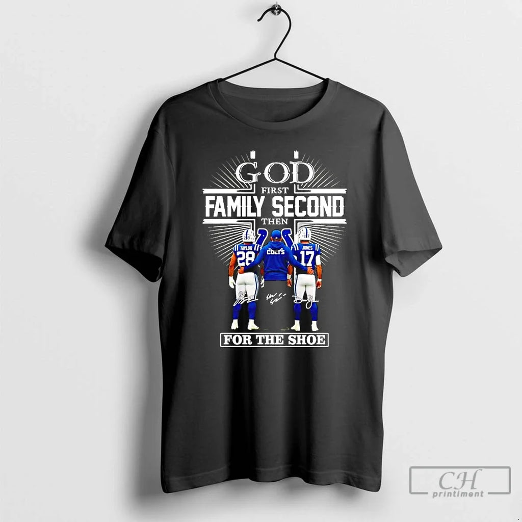 Classic God First Family Second Then Indianapolis Colts Shoe Signatures Coach Players T-Shirts, Hoodie, Sweatshirt - T-Shirt, Sweatshirt, Hoodie